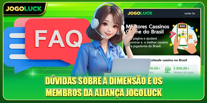 Dúvidas sobre a dimensão e os membros da aliança Jogoluck