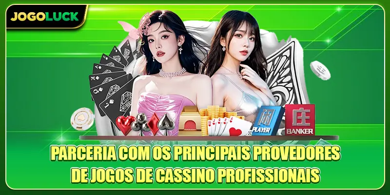 Parceria com os principais provedores de jogos de cassino profissionais