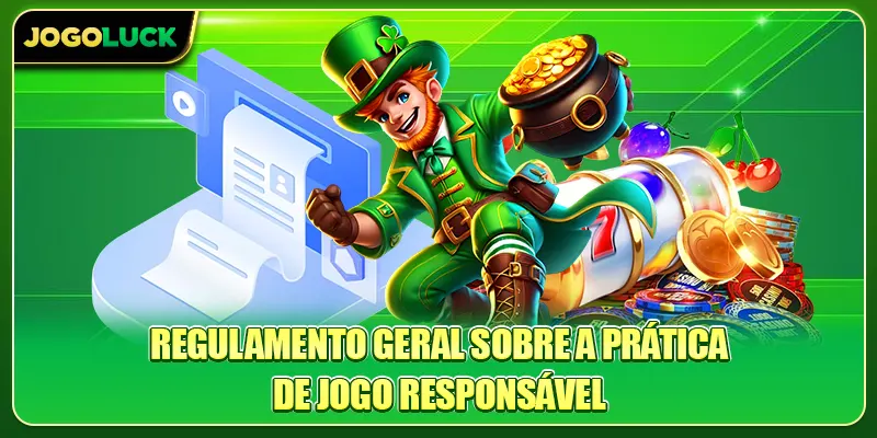 Regulamento geral sobre a prática de jogo responsável